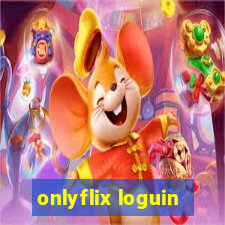 onlyflix loguin